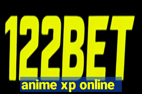 anime xp online